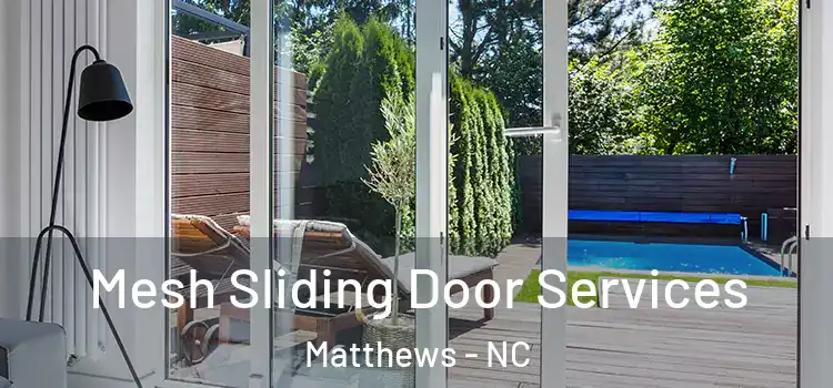 Mesh Sliding Door Services Matthews - NC